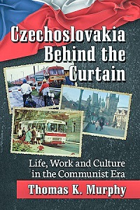 Czechoslovakia Behind the Curtain